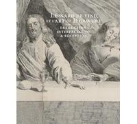 Léonard de Vinci et l'art de la gravure. Traduction, interprétation et réception