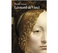 Léonard de Vinci (Les incontournables Hazan) Daniel Arasse (Auteur)