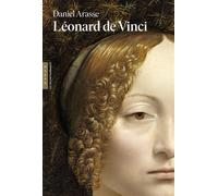 Léonard de Vinci (Les incontournables Hazan) - Daniel Arasse - Hazan Eds - broché - Essai