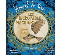Léonard De Vinci - Les Incroyables Machines - Nouvelle édition David Hawcock (Auteur)
