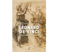 Leonard de vinci - l'invention de l'opera Olivier Lexa (Auteur)