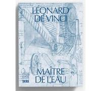 Léonard de Vinci maître de l'eau Pascal Brioist (Directeur éditorial), Andrea Bernardoni (Directeur éditorial), Collectif (Auteur)