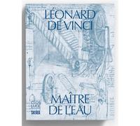 Léonard de Vinci maître de l'eau - Pascal Brioist - Skira Paris - broché - Catalogue d'exposition