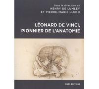 Léonard De Vinci, Pionnier De L'anatomie - Anatomie Comparée, Biomécanique, Bionique, Physiognomonie