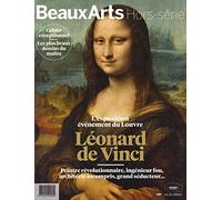 LEONARD DE VINCI.REVELATIONS SUR LE GENIE DE LA RENAISSANCE: PEINTRE REVOLUTIONNAIRE,INGENIEUR FOU,ARCHITECTE INCOMPRIS,GRAND SEDUCTEUR