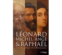 Léonard Michel-Ange & Raphaël