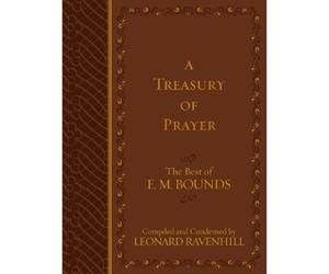 Leonard Ravenhi Treasury of Prayer: The Best of E.M. Bounds (Compiled an (Poche)