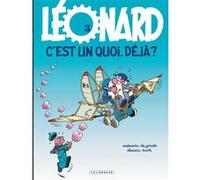 Léonard Tome 3 - Léonard, C'est Un Quoi, Déjà ?