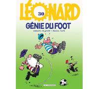 Léonard - Tome 30 - Génie du foot - Bob De Groot - Le Lombard Eds - cartonné - Bande dessinée jeunesse