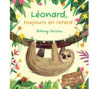 Léonard, toujours en retard ! - Bethany Christou - Circonflexe - cartonné - Album jeunesse