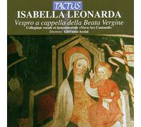 Leonarda Isabella : Vespro a Cappella Della Beata Vergine
