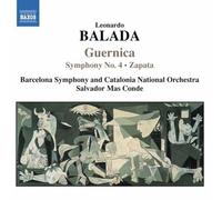 Leonardo Balada - Guernica / Zapata / Symphonie Nr. 4
