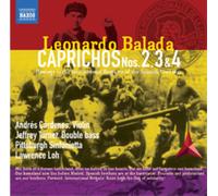 Leonardo Balada Leonardo Balada: Caprichos Nos. 2, 3 and 4 (CD) Album