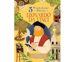 Leonardo da Vinci - 5 Minute Genius Stories (Deutsche Ausgabe): Zehn Geschichten über einen Alleskönner der Renaissance | Kinderbuch ab 7 Jahre