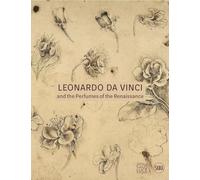 Léonard de Vinci et les parfums de la Renaissance – Thames & Hudson