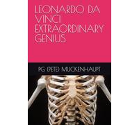 LEONARDO DA VINCI EXTRAORDINARY GENIUS