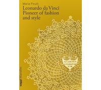 Leonardo da Vinci. Pioneer of fashion and style