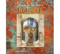 Leonardo da Vinci. Robot. Libro pop-up. Ediz. a colori