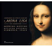 Leonardo Da Vinci s Earlier Mona Lisa