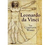 Leonardo Da Vinci: The Complete Works