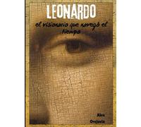 Leonardo: el visionario que navegó el tiempo