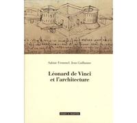 Leonardo et l'architecture - Jean Guillaume - Mare & Martin - broché - Beau livre