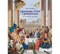 Leonardo, Frida et leurs amis