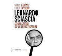 Leonardo Sciascia. Confessioni Di Un Investigatore