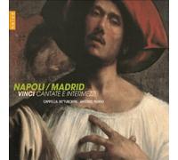Leonardo Vinci - Napoli/Madrid (Vinci - Cantate e Intermezzi) / Cappella de'Turchini, Florio