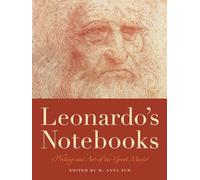 Leonardo's Notebooks: Writing and Art of the Great Master