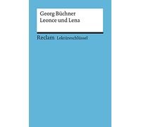 Leonce und Lena. Lektüreschlüssel für Schüler