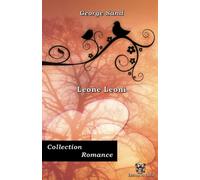 Leone Leoni - George Sand - Collection Romance - Éditions du Carlin: Texte intégral