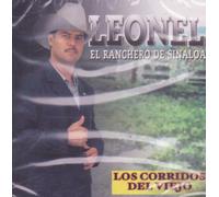 Leonel El Ranchero De Sinaloa Los Corridos Del Viejo 100 Anos De Musica