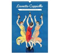 Leonetto Cappiello - Das goldene Zeitalter der Werbekunst (Wandkalender 2026 DIN A3 hoch), CALVENDO Monatskalender: Retro Glamour: Die besten Werbeposter von Cappiello