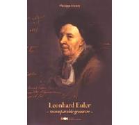 Leonhard Euler - incomparable géomètre