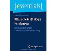 Leonhardt, R: Klassische Mythologie Für Manager