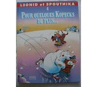 Leonid et spoutnika, n° 4 : Pour quelques kopecks de plus