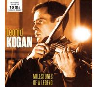 Leonid Kogan - Milestones Of A Legend