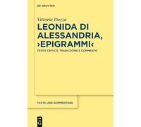 Leonida Di Alessandria, >Epigrammi: Testo Critico, Traduzione E Commento