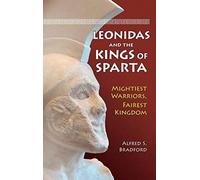 Leonidas And The Kings Of Sparta
