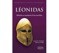 Léonidas. Histoire et mémoire d'un sacrifice - Jacqueline Christien - Ellipses - broché - Biographie