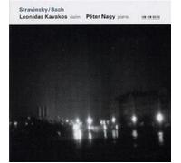 LEONIDAS/NAGY,PETER KAVAKOS - BACH,JOHANN SEBASTIAN/STRAVINSKY,IGOR CD NEUF
