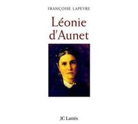 Léonie d'Aunet: L'autre passion de Victor Hugo