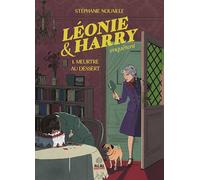 Léonie & Harry enquêtent: Meurtre au dessert - T01