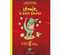 Léonie, la balle blanche - Les aventures de Léonie la petite crocodile