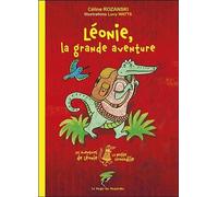 Leonie, la grande aventure - les aventures de leonie la petite crocodile - ROZANSKI/WATTS - Le Verger Des Hesperides - broché - Album jeunesse
