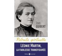 Léonie Martin, La faiblesse transfigurée