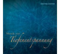 Leonne,Divinia - Musik zur Tiefenentspannung