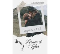 Léonor et Tyler - Intégrale: Tome 1 et 2