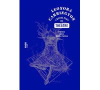 Leonora Carrington, Théâtres - L'œuvre écrit III